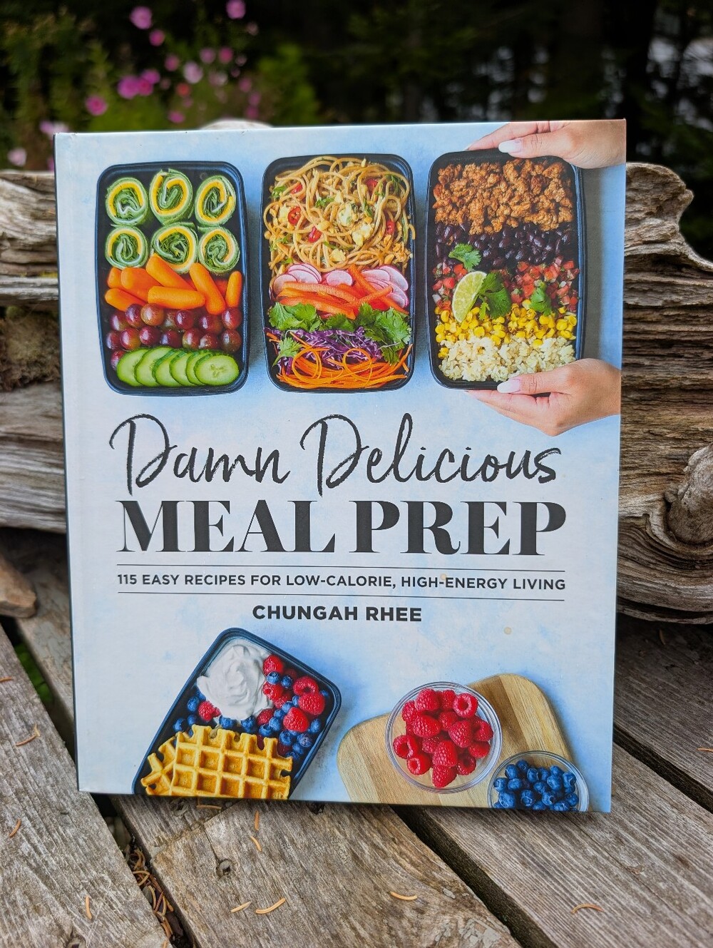 Damn Delicious Meal Prep Cookbook Chungah Rhee